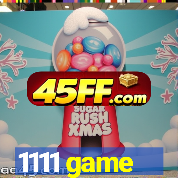 1111 game